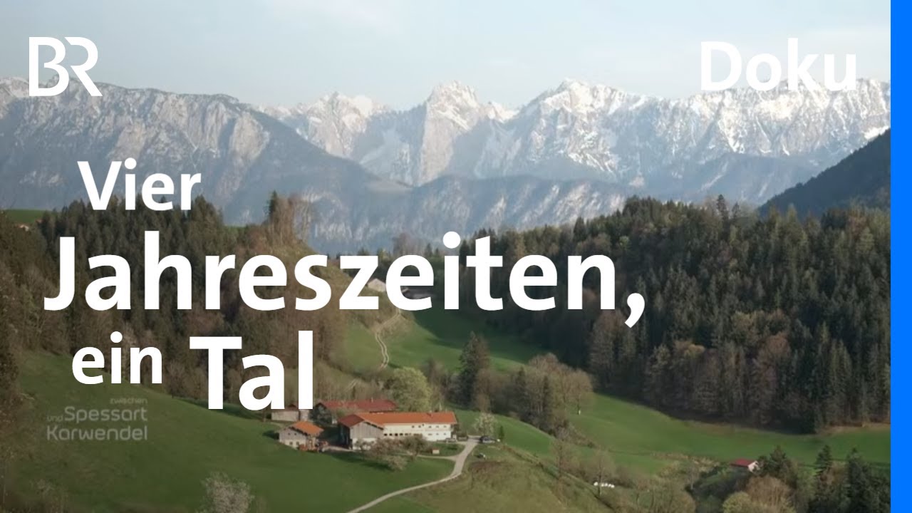 Jahr im Auerbachtal: Natur, Traditionen & Soay-Schafe | Zwischen Spessart und Karwendel | Doku | BR
