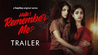 Hello Remember Me (2022) Hoichoi Hindi Web Series Trailer Video HD