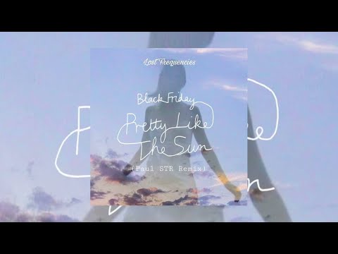 (1 Hour) Lost Frequencies & Tom Odell - Black Friday (Pretty Like The Sun)