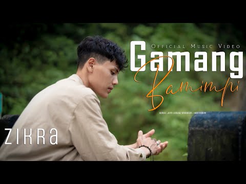 Zikra - Gamang Bamimpi (Official Music Video)
