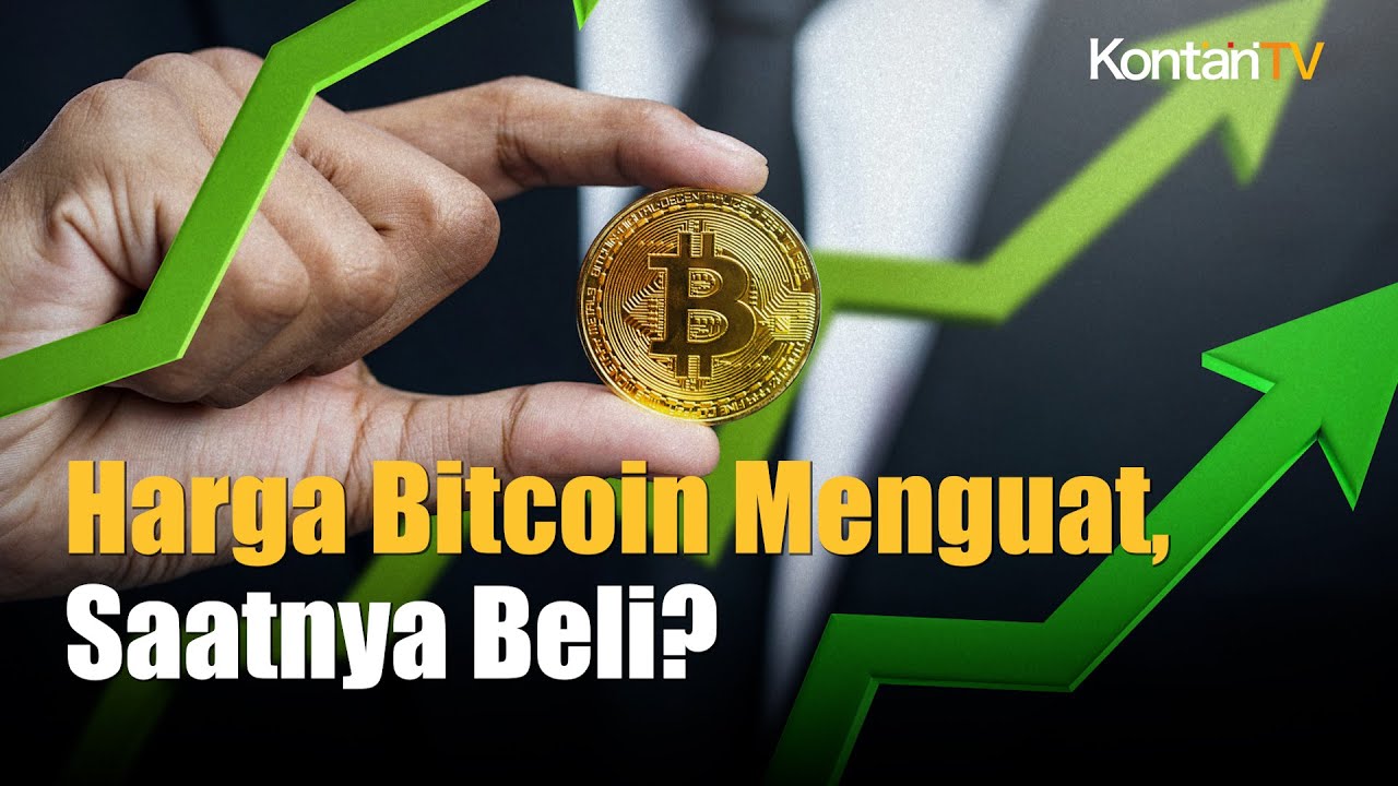 Harga Bitcoin (BTC) Kembali Menguat, Saatnya Beli? | Kontan News