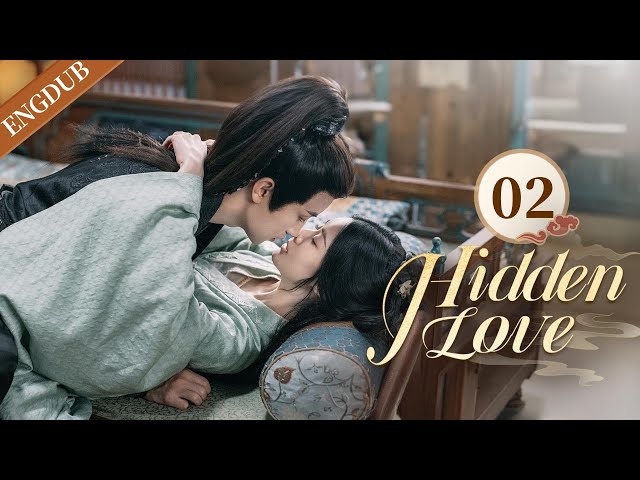 【ENG DUB】EP02 Hidden Love #romance #traditional #costume #zhaoxixi #zhangchi