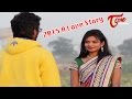 2015 A Love Story - Telugu Short Film