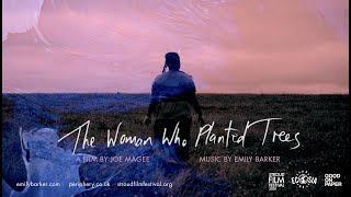 The Woman Who Planted Trees
