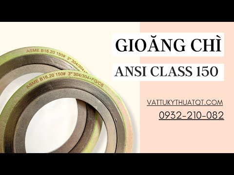 video Gioăng Chì Hệ ANSI Class 150