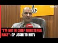 Rajasthan BJP Chief CP Joshi To NDTV: Im Not In Chief Ministerial Race
