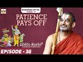 Patience Pays Off || Bhagavad Gita Chapter -2 || Episode - 38 || JETWORLD