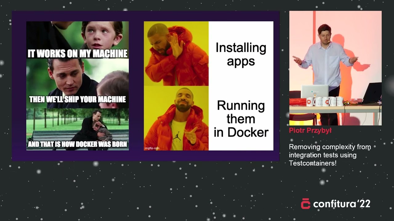 2022 - Piotr Przybył - Removing complexity from integration tests using Testcontainers!