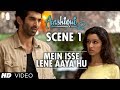 Mein Isse Lene Aaya Hu | Aashiqui 2 Scene | Watch Full Movie ★ 28 October 2013 ★