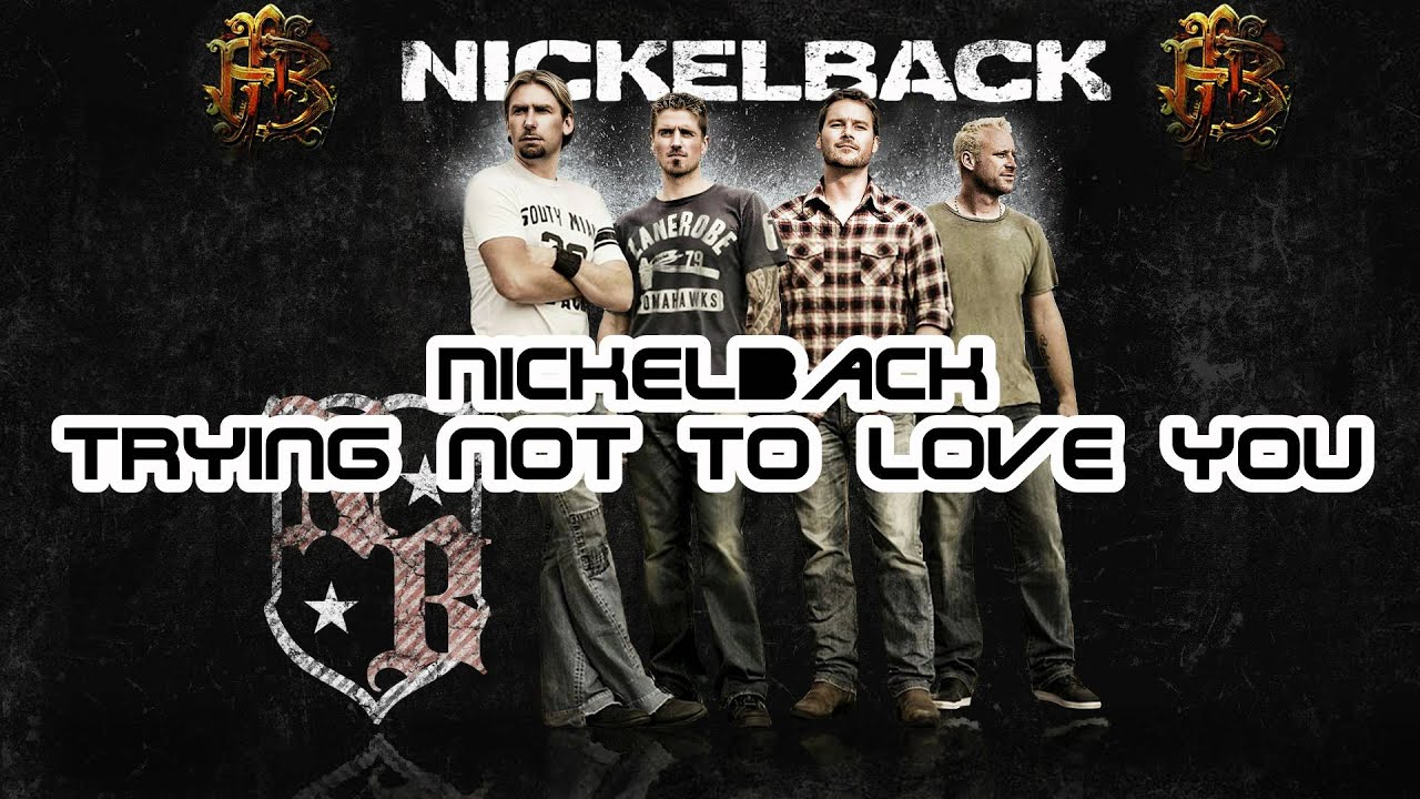 Nickelback-Trying not to love you (HD) - YouTube
