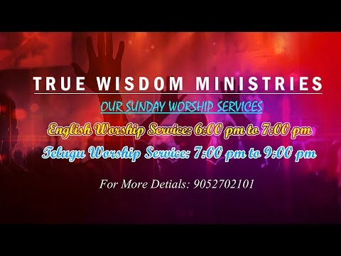 The Church of Jesus Christ || English Service Live || True Wisdom Ministries || 22-July-2018 ||