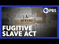 The Fugitive Slave Law | Becoming Frederick Douglass | PBS