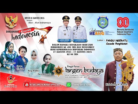 🎦LIVE MALAM RINGGIT PURWA LANGEN BUDAYA || KI DALANG H.RUSDI || ALUN - ALUN INDRAMAYU, 01/08/2025