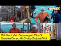 PM Modi Visits Submerged City Of Dwarka | PM Modi On Two-Day Gujarat Visit | NewsX
