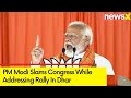 Congress Is Pro Pak | PM Modi Attacks Congress | NewsX