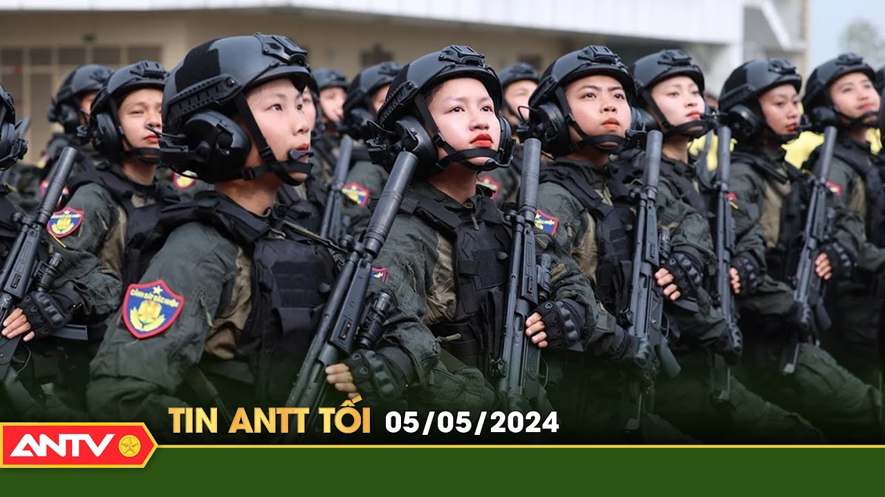 Tin tức an ninh trật tự nóng, thời sự Việt Nam mới nhất 24h tối ngày 5/5 | ANTV