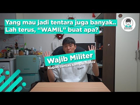 Kupas habis tentang Wamil di Korea Selatan!!