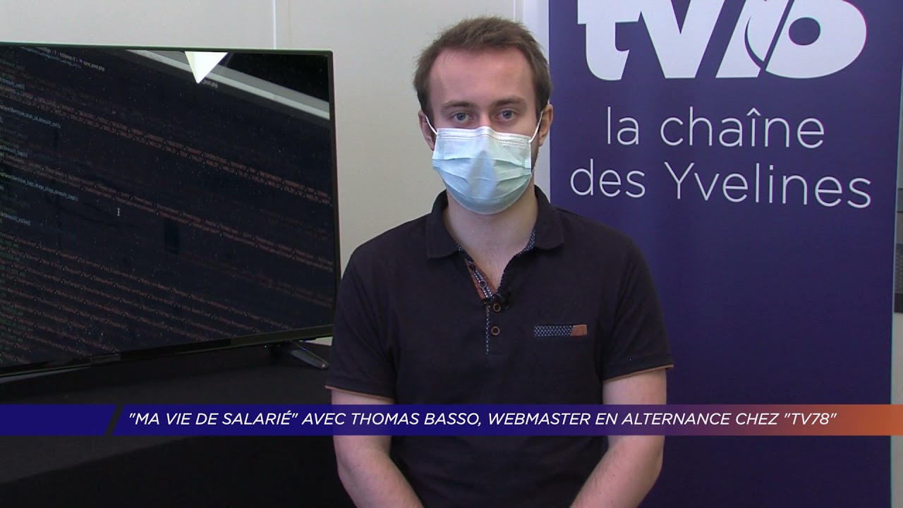 Yvelines | « Ma vie de salarié » avec Thomas Basso, webmaster alternant chez « TV78 »