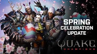 Quake Champions - Spring Celebration Frissítés