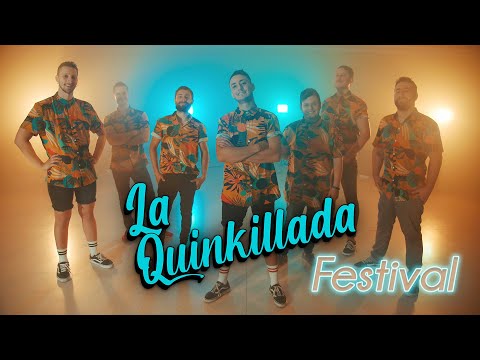 La Quinkillada - Festival (Videoclip oficial)