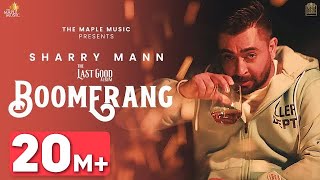 Boomerang ~ Sharry Maan | Punjabi Song