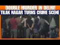 Delhi Horror: Two Friends brutally Stabbed To Death In Tilak Nagar | News9
