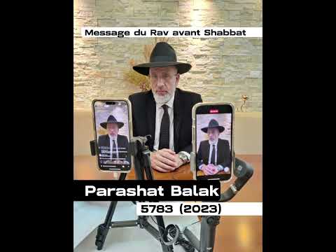 Parashat Balak 5783 (2023) – MESSAGE DU RAV AVANT SHABBAT