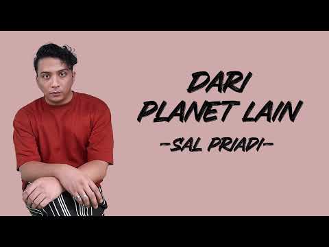 Sal Priadi - Dari Planet Lain (Lirik/Lyric Lagu Indonesia)