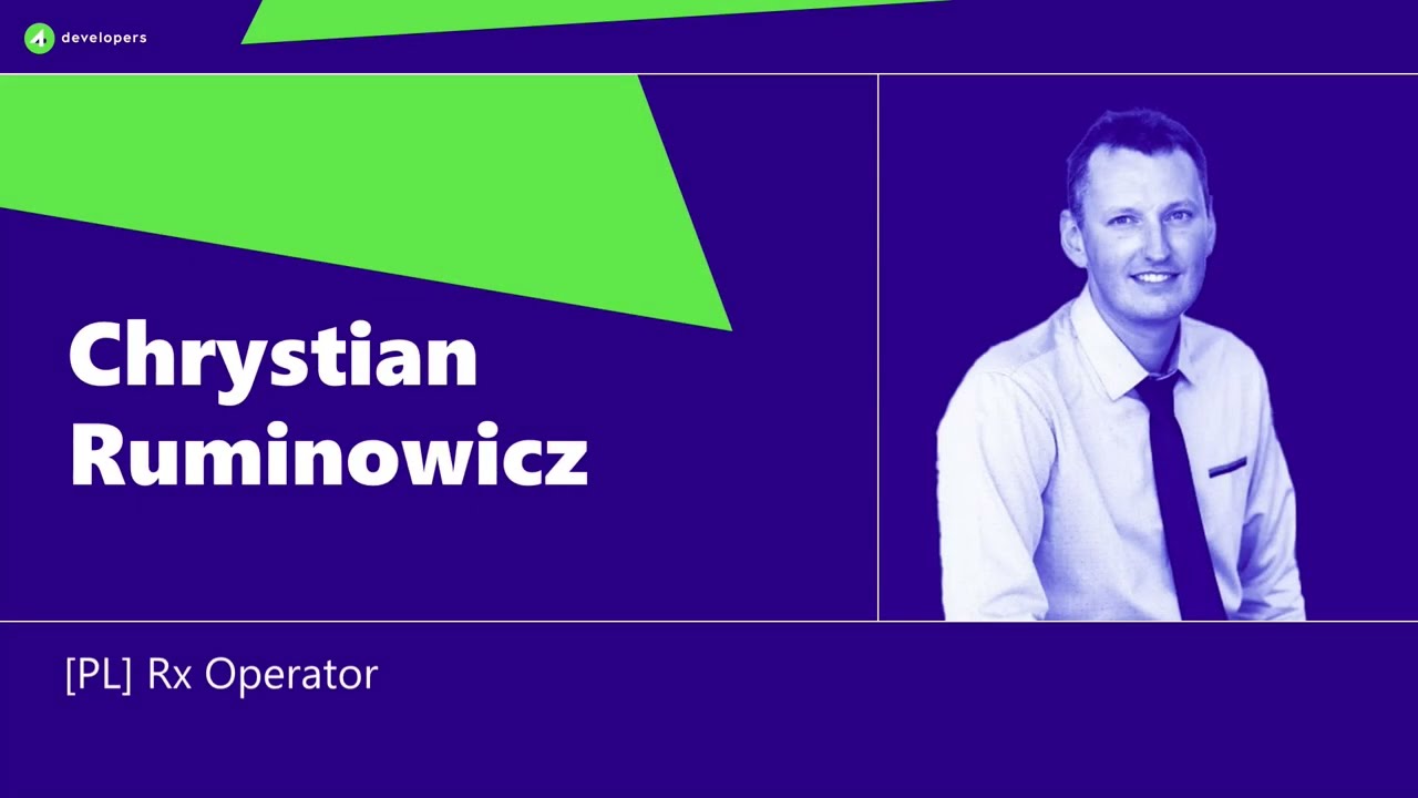 4Developers 2024: Chrystian Ruminowicz - Rx Operator