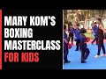Olympic Medallist Mary Kom Teaches Boxing To School Kids