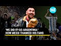 ‘I dreamt it, can’t believe…’: Messi's emotional note for fans after Argentina’s FIFA win