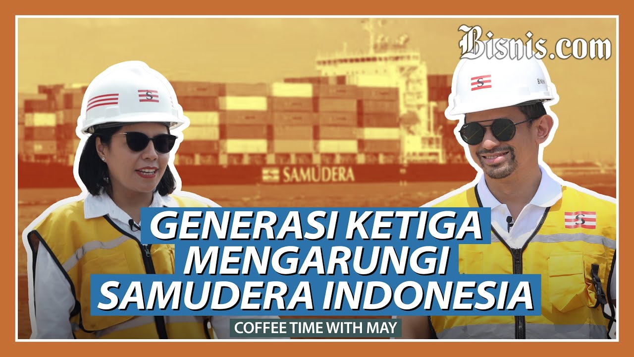 Rahasia Samudera Indonesia Arungi Bisnis Pelayaran Ft Bani M. Mulia