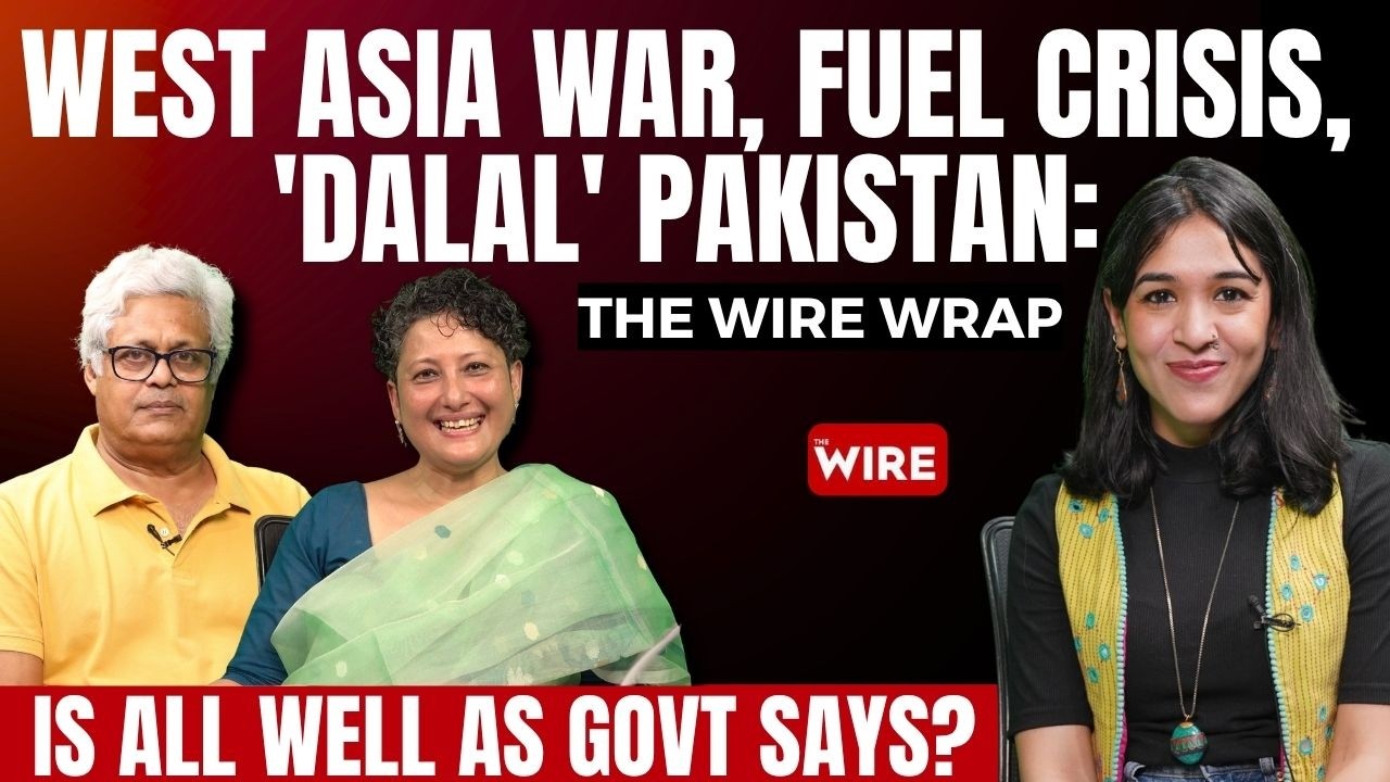 West Asia War, Fuel Crisis, 'Dalal' Pakistan: Is All Well as Govt Says? | The Wire Wrap