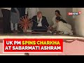 UK PM Boris Johnson spins chakra at Sabarmati ashram