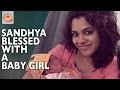 Premisthe Fame Sandhya Blessed with a Baby Girl