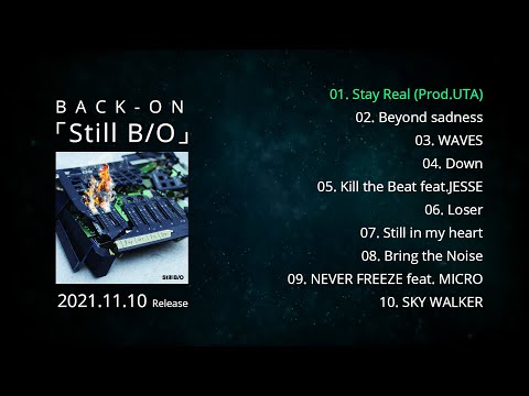 BACK-ON NEW ALBUM「Still B/O」全曲ダイジェストトレーラー