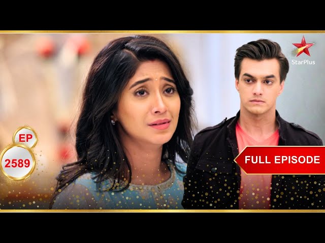 Naira और Kartik के बीच तनाव! | Full Ep. 2589 | Yeh Rishta Kya Kehlata Hai