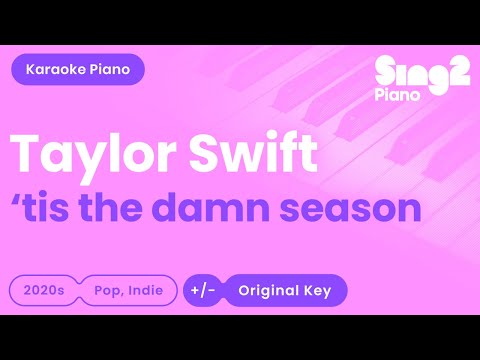 Taylor Swift - 'tis the damn season (Karaoke Piano)