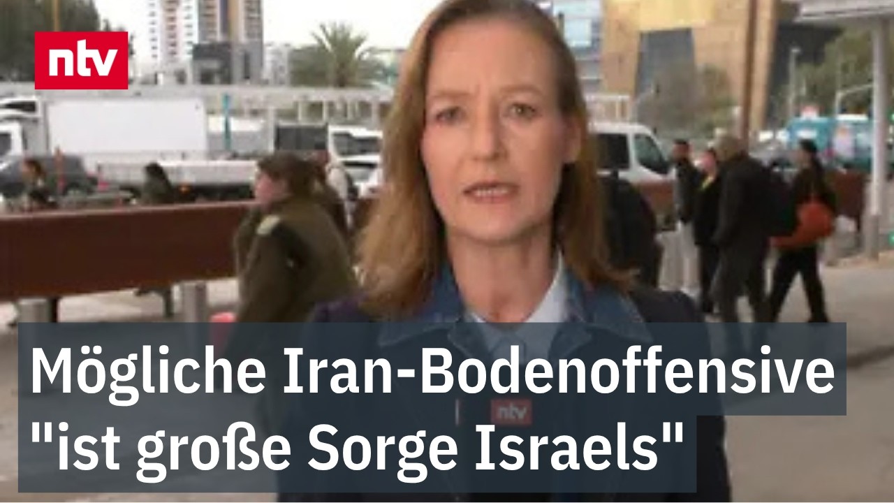 Büchter: Sorge um Israels Sicherheitsinteressen im Iran-Krieg | ntv