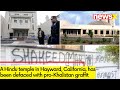 Hindu Temple Vandalized With Pro Khalistani Graffiti In California |Hindu Temple Defaced | NewsX