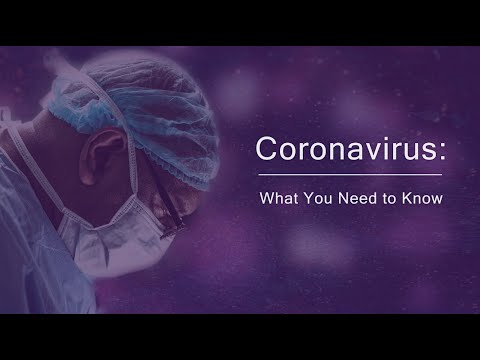 Coronavirus: What You Need to Know - May 12, 2020