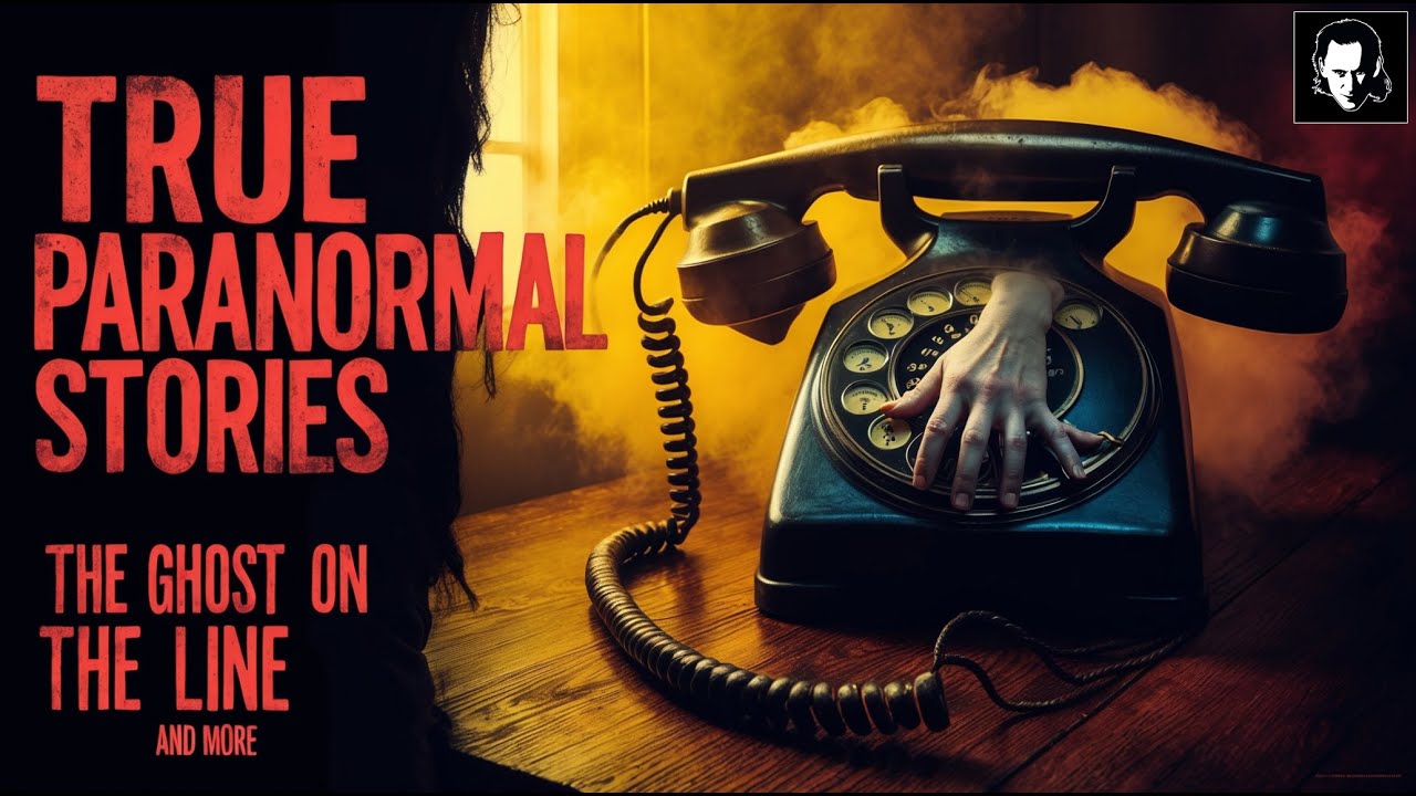 38 True Paranormal Stories | The Ghost on the Line And More