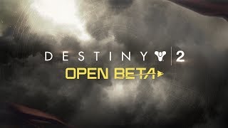 Destiny 2 - Open Beta Trailer