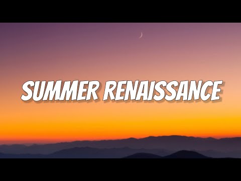 Beyoncé - Summer Renaissance (Lyrics)