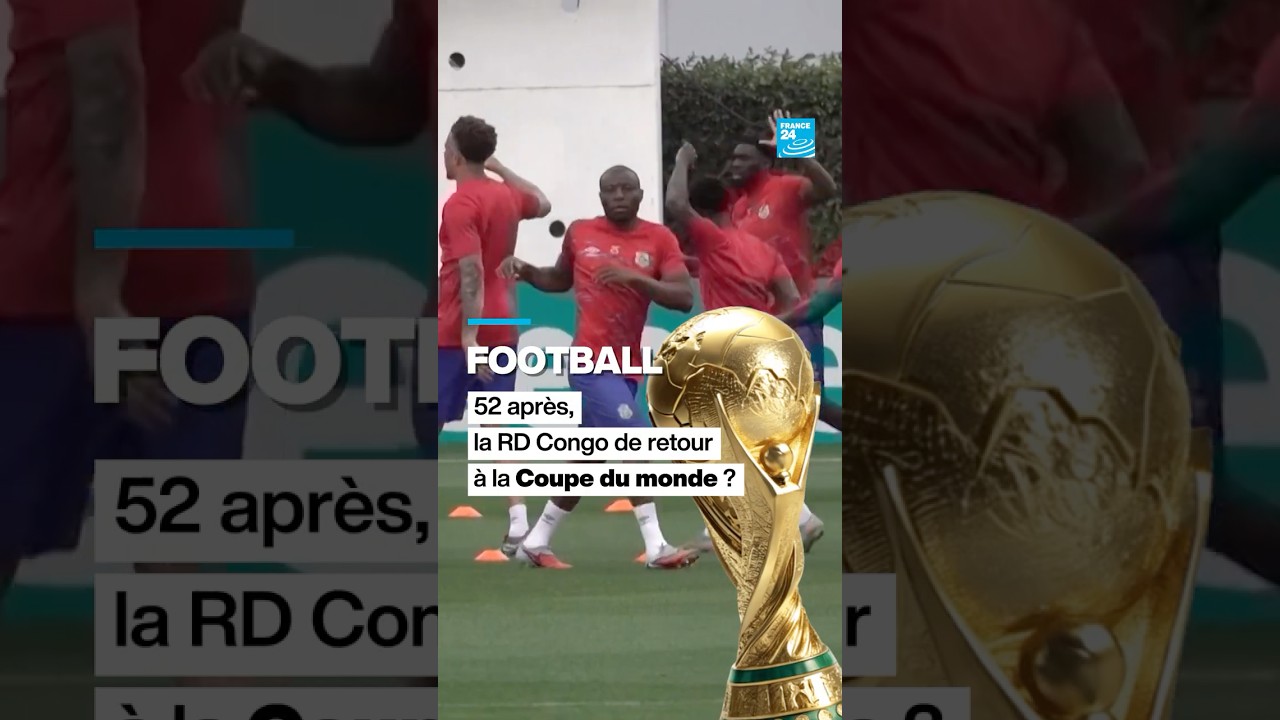 ⚽️ #RDCongo : 52 ans après, les Léopards de retour à la Coupe du monde ? • FRANCE 24