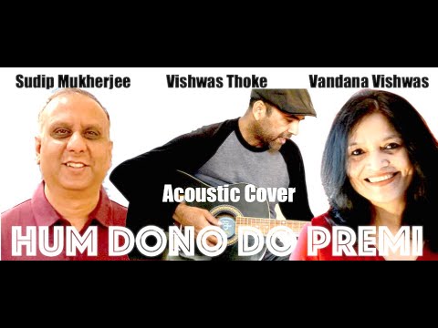 Vandana Vishwas - Hum Dono Do Premi