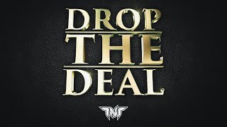 Drop The Deal