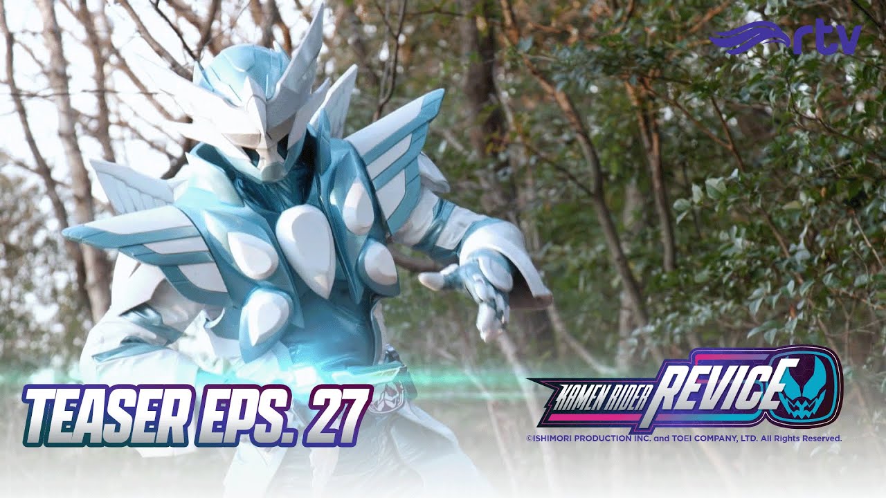KAMEN RIDER REVICE RTV || TEASER EPS 27