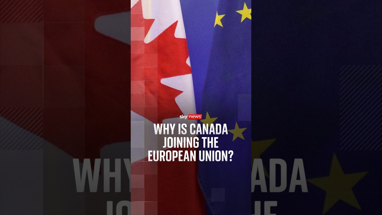 Why is Canada joining the European Union?