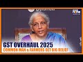 GST Rate Cuts 2025 | Slabs Simplified, Big Relief for Common Man & Farmers | News9